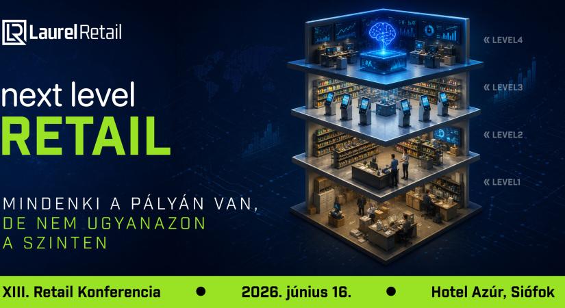 A bolti működés következő szintjét mutatja be a XIII. Laurel Retail Konferencia