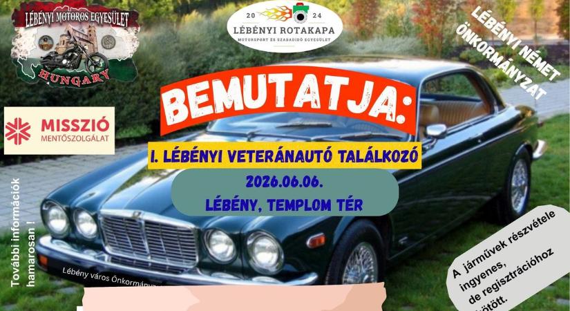 Lébényi veteránautó találkozó először: a legszebbet és legidősebbet is keresik