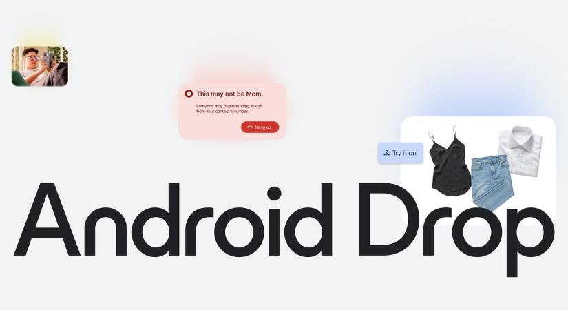 Új funkciók sorát droppolta a Google az Android felhasználóknak