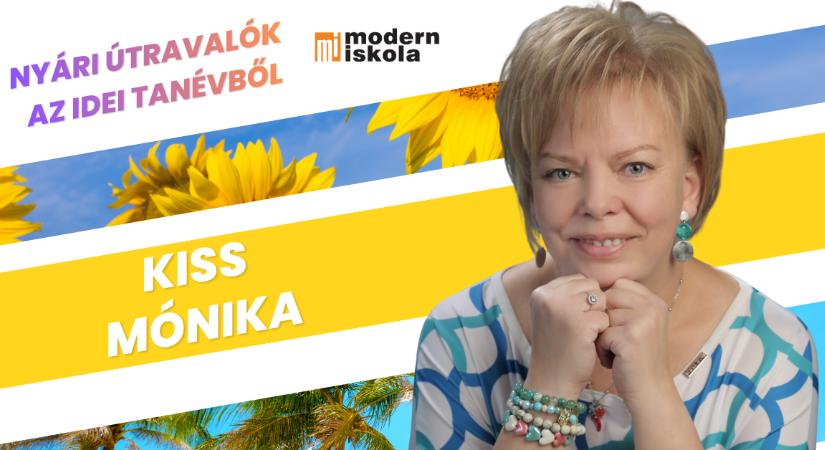 „A várakozás meghozza gyümölcsét” – nyári útravaló Kiss Mónikától
