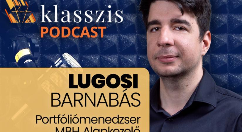 A magyar eszközök most immunisak a globális válságra – Klasszis Podcast
