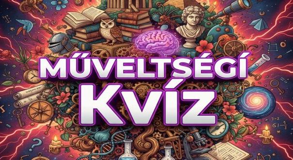 Műveltségi kvíz: A legjobbak ebben a 8 jó választ adnak, na és Te? (715)
