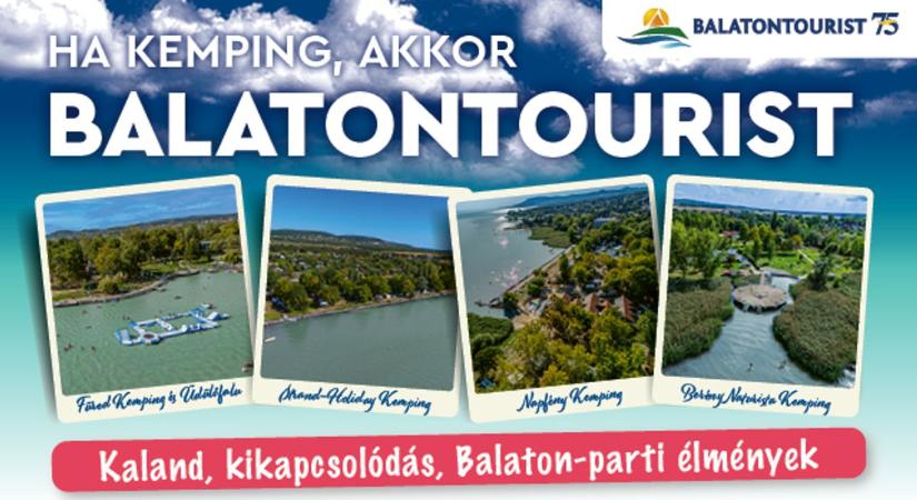 Balatoni kempingezés modern köntösben: vízpart, kényelem és élmények a Balatontourist kempingekben