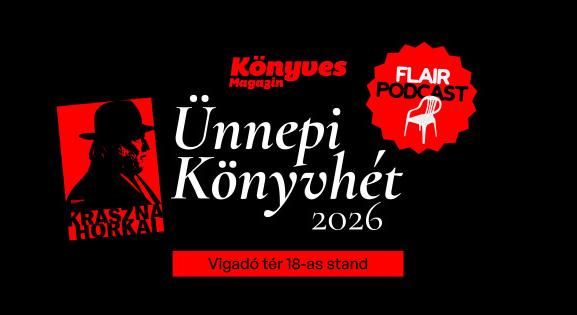 Krasznahorkai-könyv, podcastek és találkozások – a Könyves Magazin az Ünnepi Könyvhéten
