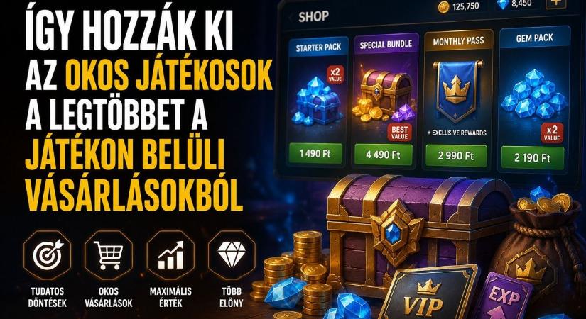 Így hozzák ki az okos játékosok a legtöbbet a játékon belüli vásárlásokból