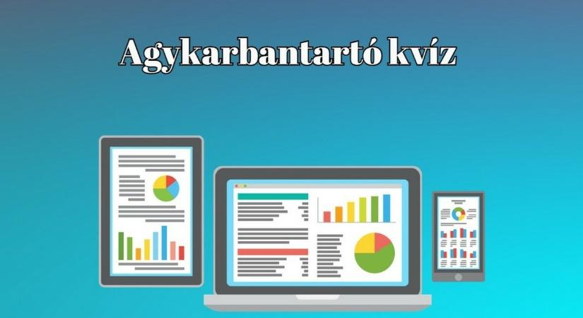 Újabb nap, újabb 10 kérdés. Mutasd meg ez a kérdéssor sem fog ki rajtad! - Agykarbantartó kvíz