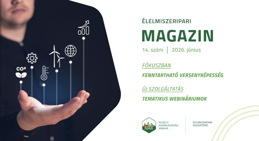 Megjelent az Élelmiszeripari Magazin 2026 júniusi száma