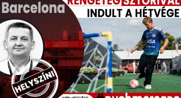 Helyszíni: Rengeteg sztorival indult az F1-es hétvége Barcelonában