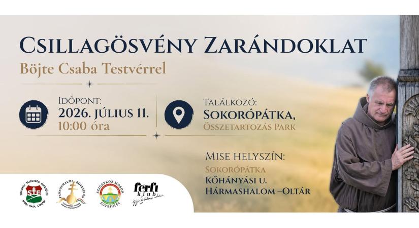 Csillagösvény zarándoklat Sokorópátkán Böjte Csabával