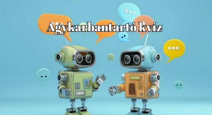 Agykarbantartó kvíz - 10 kvízkérdés, ami még téged is bármikor felpörget!
