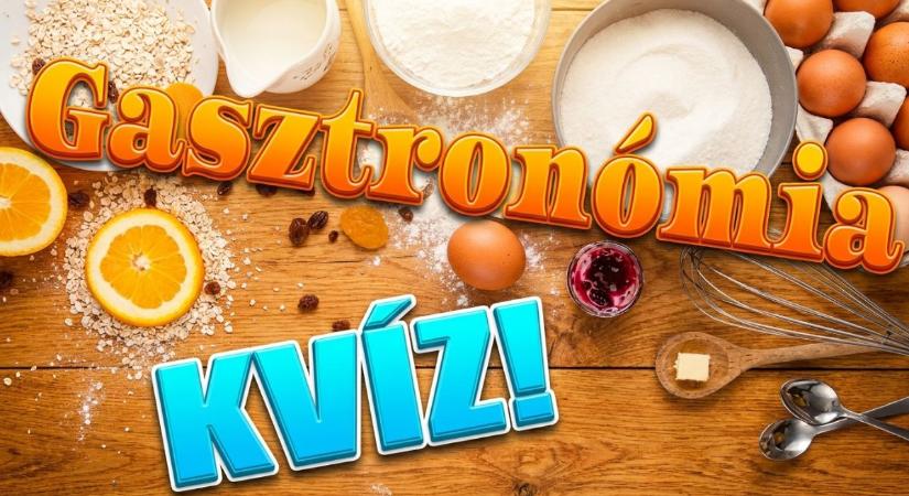 Gasztronómia kvíz: Teszteld a kulináris tudásod, lássuk mennyire vagy ínyenc!