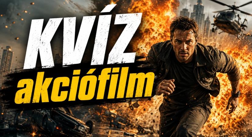 KVÍZ: te vagy a legnagyobb akciófilm-rajongó?