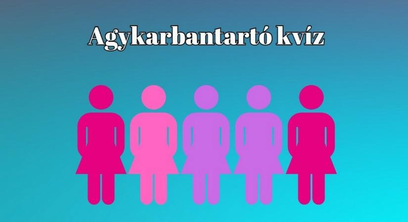 Ha ezen kérdések több, mint felére helyesen válaszolsz, akkor vered az átlagot