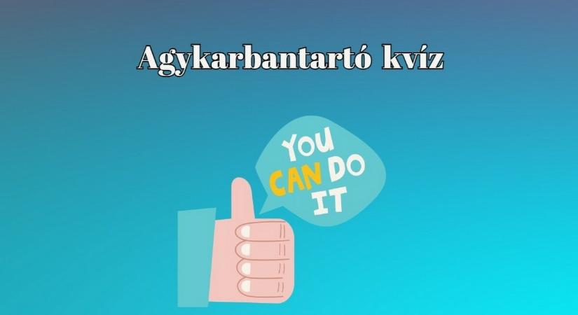 Frissen jött agykarbantartó kvíz - Ezt az napi kvízt tízből kilencen ajánlják