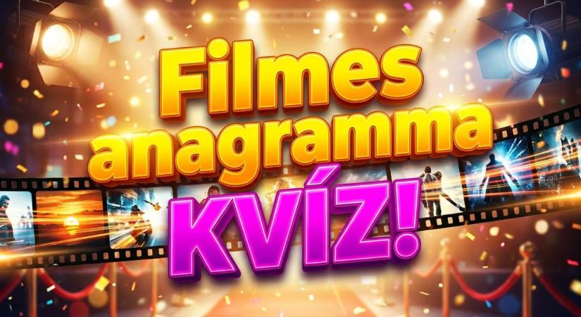Anagramma kvíz: Meg tudod fejteni, melyik film címét rejtettük el az összekevert betűkben?