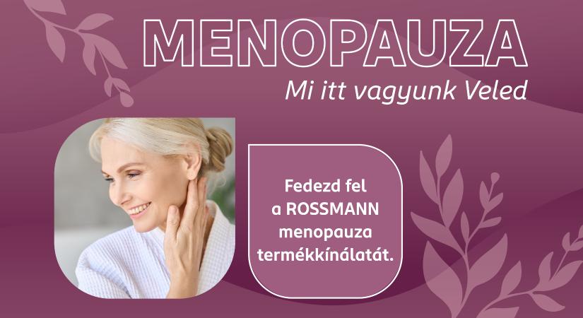 Új életszakasz, új rutinok: menopauza termékek egy helyen a ROSSMANN-nál