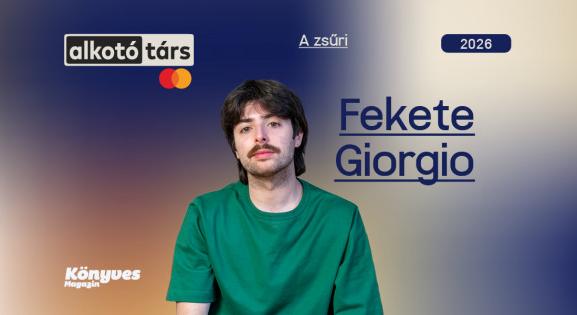 Fekete Giorgio: Minden művészet akkor jó, amikor tényleg rólad szól