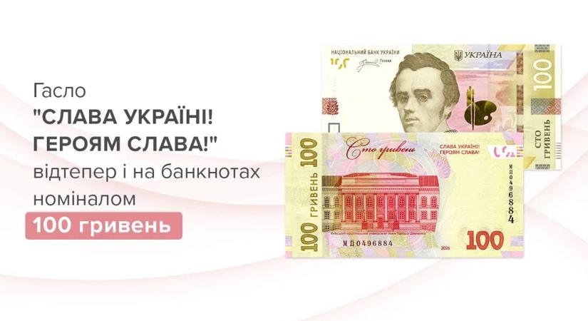 Új 100 hrivnyás bankjegyek kerülnek forgalomba Ukrajnában a „Dicsőség Ukrajnának! – Hősöknek a Dicsőség!” felirattal