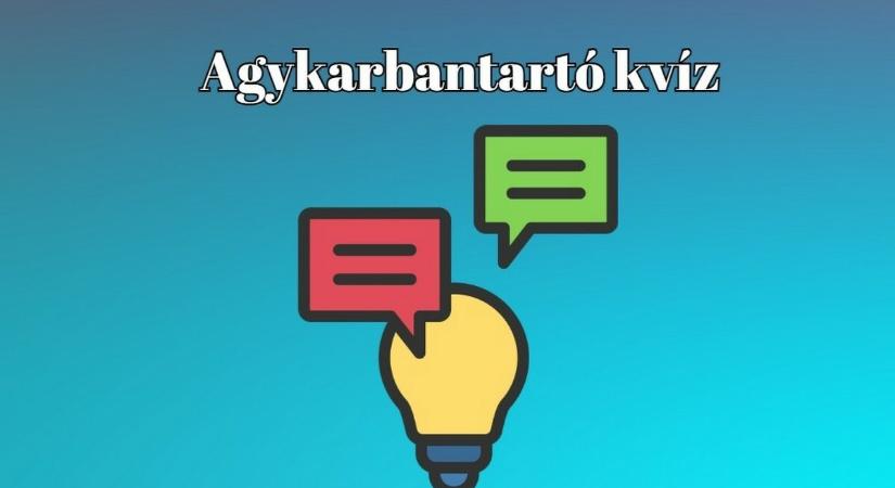 Agykarbantartó - Unod a szürke hétköznapokat? Csalj mosolyt arcodra ezzel a 10 kérdéssel