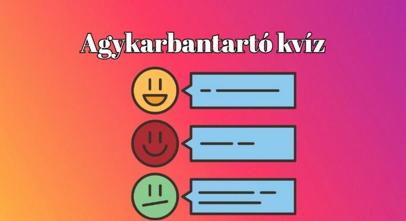 Agykarbantartó kvíz - Az emberek 20 százaléka tudja csak az összes kérdésre a helyes választ