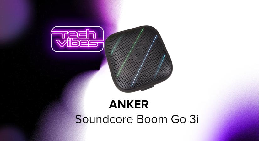 Nagyot szól, ráadásul sokáig - ANKER Soundcore Boom Go 3i - Tech Vibes