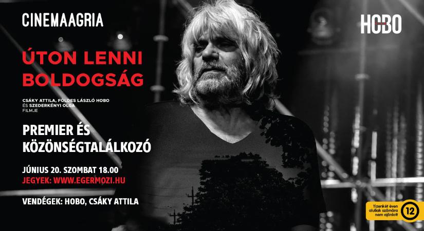 A legendás csavargó Egerbe érkezik - HOBO filmvetítés és közönségtalálkozó az Agria Moziban