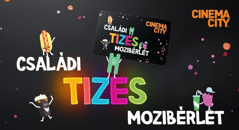 Elstartolt a Cinema City Családi TIZES Mozibérlete