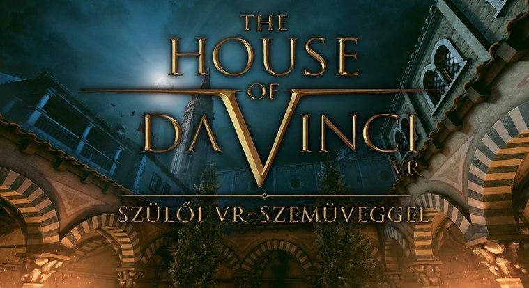 The House of Da Vinci VR teszt szülőknek