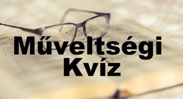 Műveltségi kvíz: Nem árulunk zsákbamacskát, ez piszok nehéz lesz! (656)