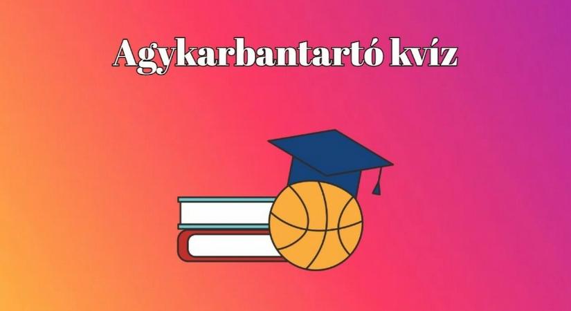 Agykarbantartó kvíz - Csak a legjobbak adnak a 10 kvízkérdésből legalább 7-re helyes választ