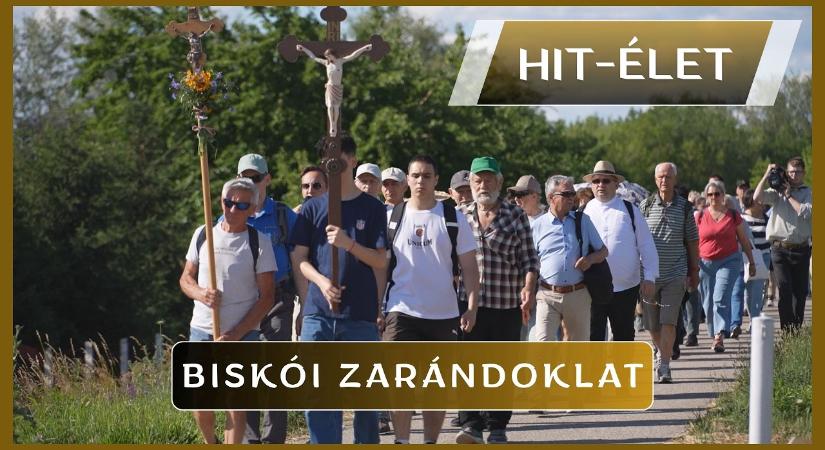 Hit-Élet – 2026.06.17. – Biskói zarándoklat
