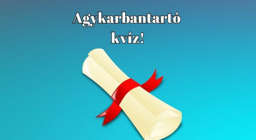 Sokan a kérdések felére sem tudják a választ. Neked vajon menni fog? - Friss agykarbantartó érkezett