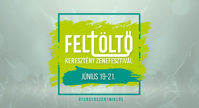 Négy nap zene, hit, közösség és feltöltődés Gyergyószentmiklóson – kezdődik a FeltöltŐ Fesztivál!