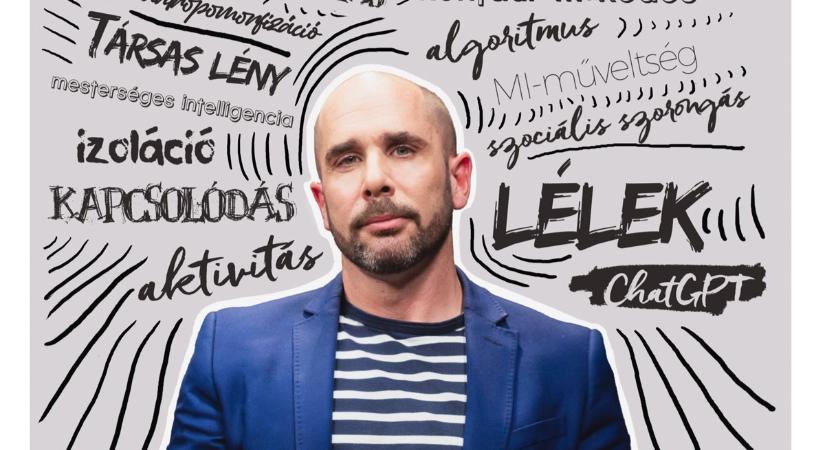 Szondy Máté: „Hiába a mesterséges intelligencia, az ember továbbra is társas lény”