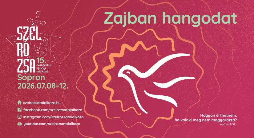 A közösségi média és az influenszerek zaja helyett Isten hangját hallgatni: erről fog szólni az idei Szélrózsa evangélikus ifjúsági találkozó