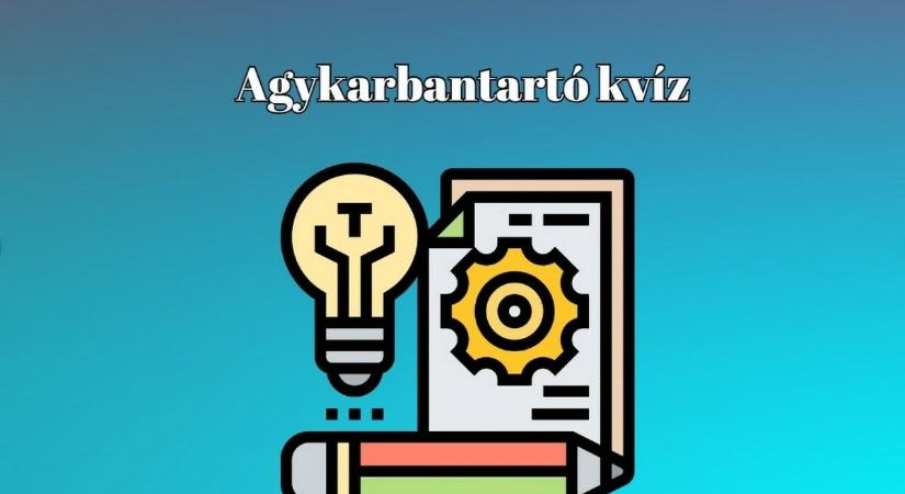 Pörgesd fel az agyad ezekkel az izgalmas kvízkérdésekkel - Agykarbantartó kvíz