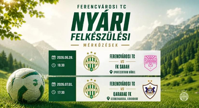 Azeri ellenfelek várnak a Fradira az ausztriai edzőtáborban