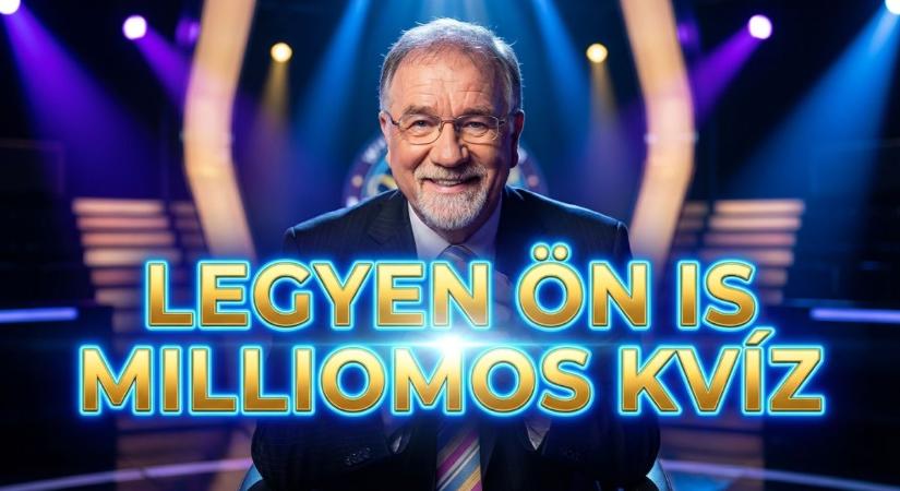 Kvíz: Legyen Ön is milliomos! Vajon te elvinnéd a főnyereményt a legendás játékban?