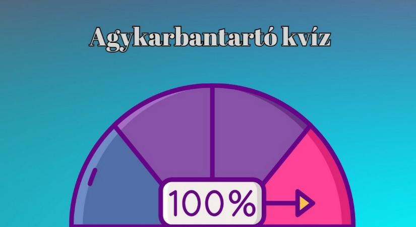 Friss és ropogós - Egy kis kikapcsolódáshoz pont ennyi kell: Agykarbantartó kvíz