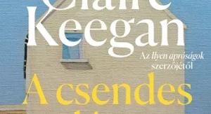 Claire Keegan: A csendes lány