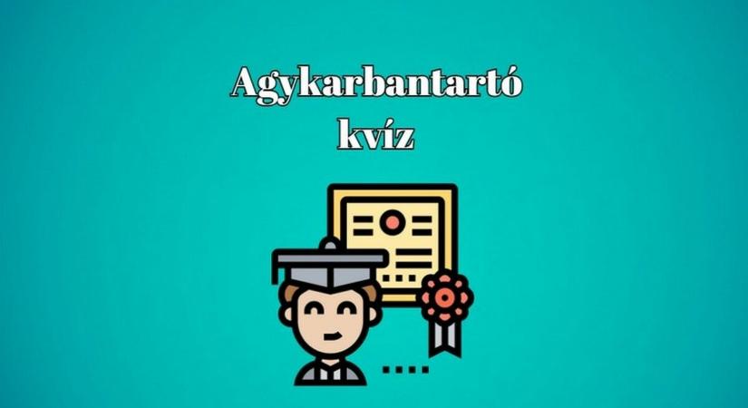 A kiváló eredményhez legalább hat helyes válasz kell. Ugye, neked is megy? - Agykarbantartó kvíz