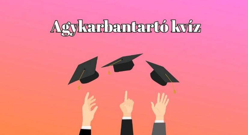 Agykarbantartó kvíz - Száz emberből csak ötven tud legalább 6 pontot elérni ebben a kvízben