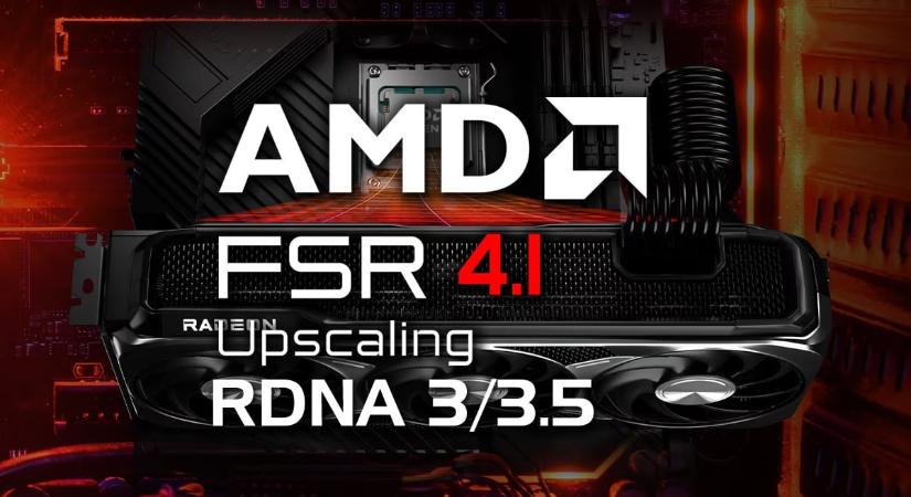 Végre elérhetővé vált az FSR 4.1 támogatás a Radeon RX 7000-es sorozat tagjaihoz