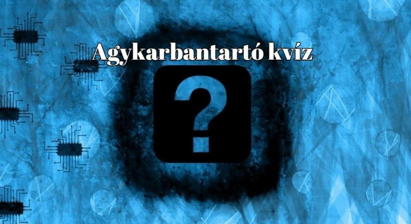 Száz emberből csak ötven tud legalább 6 pontot elérni ebben a kvízben - Agykarbantartó kvíz