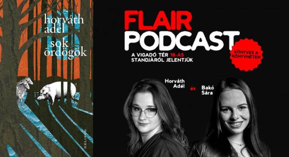 Babonák, titkok, kétfejű bárányok és Partium – Bemutatkozik Horváth Adél első regénye / Flair #17