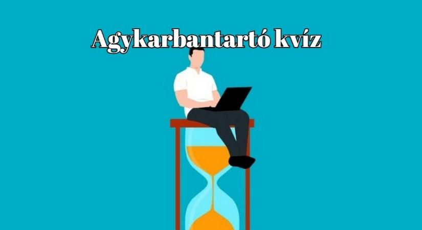 Agykarbantartó kvíz - A legtöbben a 8-ból legalább 6 kérdésre helyesen válaszolnak
