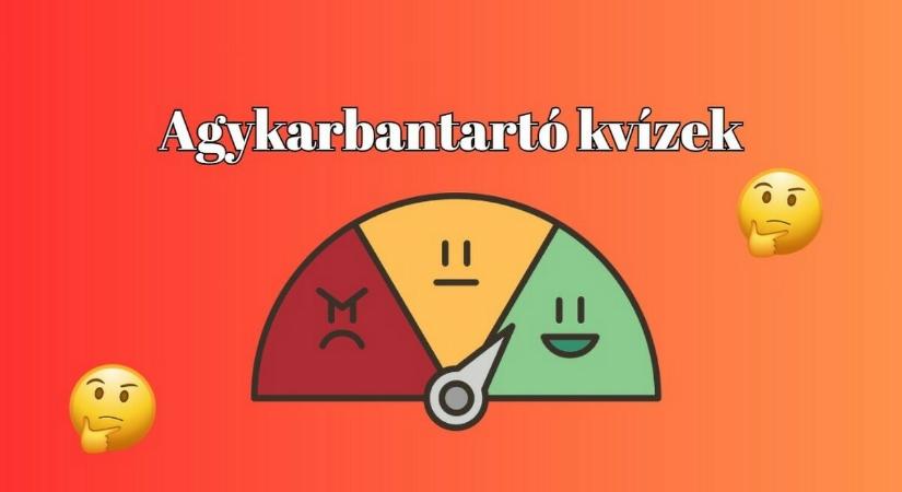 A friss agykarbantartó kvízkérdések megérkeztek. Most rajtad a sor, hogy a legtöbbre helyesen válaszolj