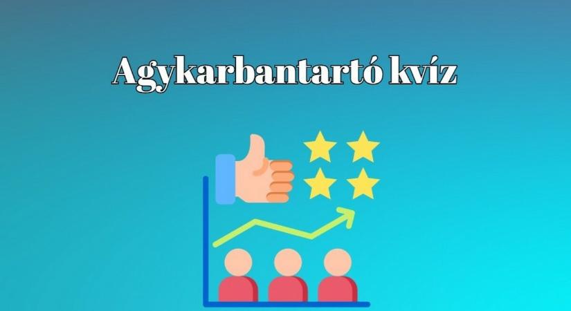 Ha legalább hat pontot elérsz ebben a kvízben, elmondhatod magadról, hogy igazán művelt vagy
