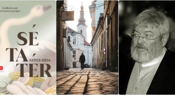 Még sosem láttad így Kolozsvárt: Olvass bele Szőcs Géza posztumusz kötetébe!