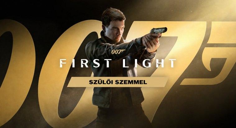 007: First Light teszt szülőknek